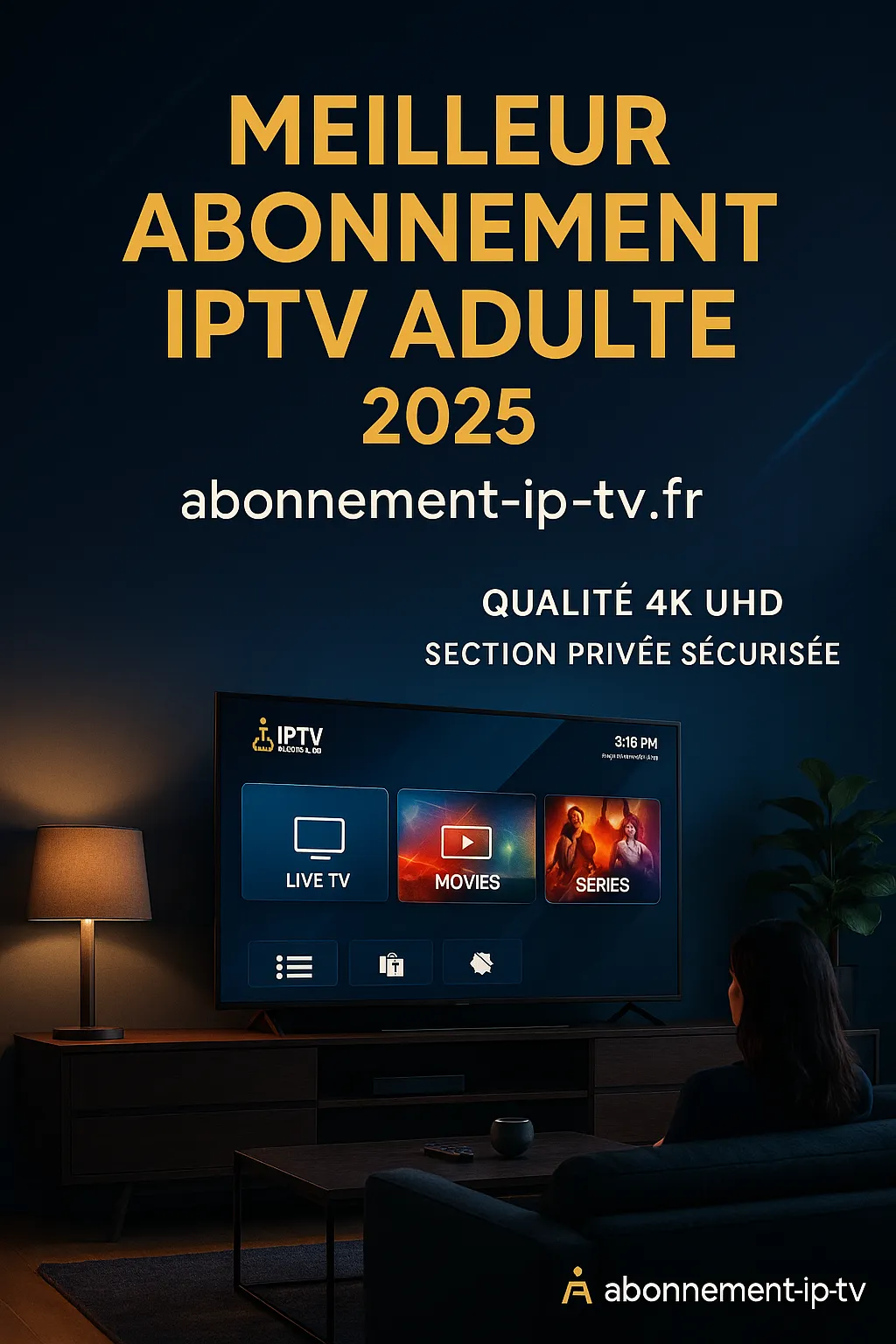 Meilleur abonnement IPTV adulte